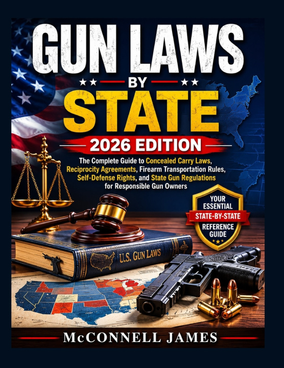 Boek GUN LAWS by State 2026 EDITION McConnell James