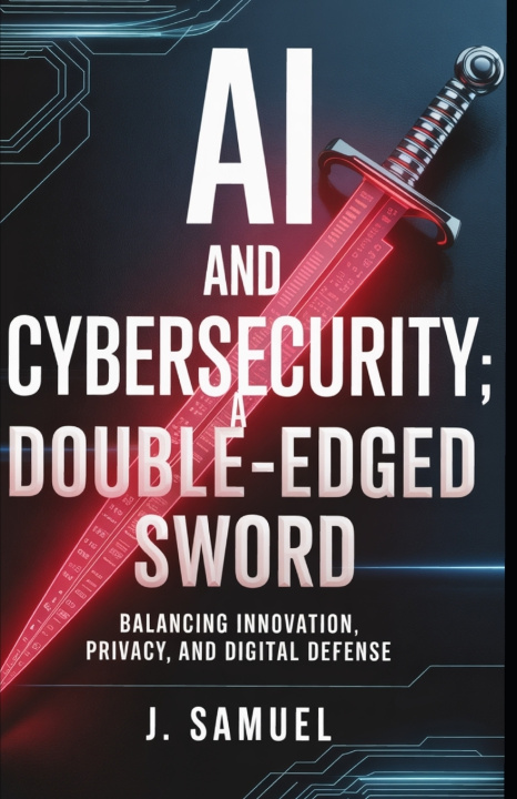Könyv AI and Cybersecurity J. Samuel