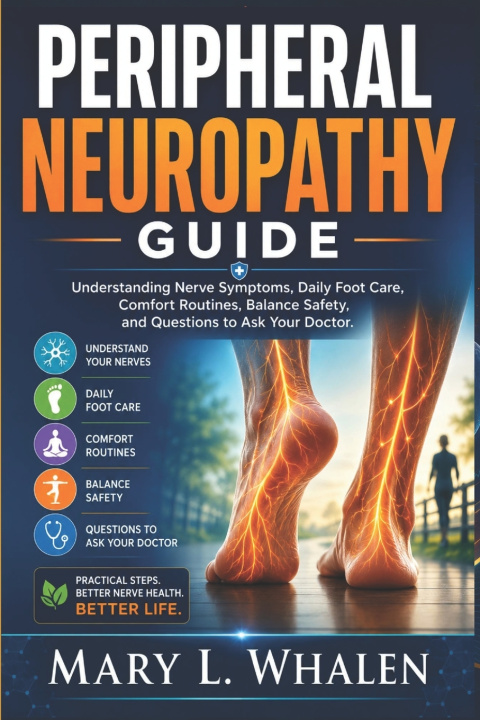 Книга Peripheral Neuropathy Guide Mary L. Whalen