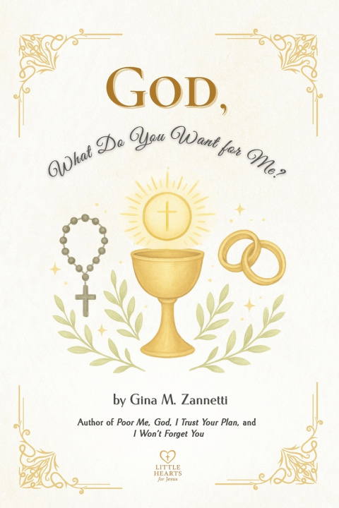Libro God, What Do You Want for Me? (6x9) Gina M Zannetti