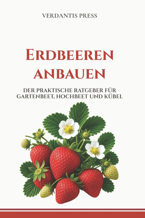 Книга Erdbeeren anbauen Verdantis Press