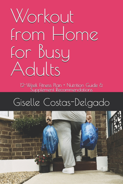 Buch Workout from Home for Busy Adults Giselle Costas-Delgado