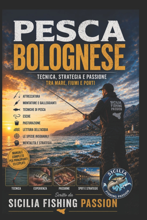 Книга PESCA BOLOGNESE Sicilia Fishing Passion