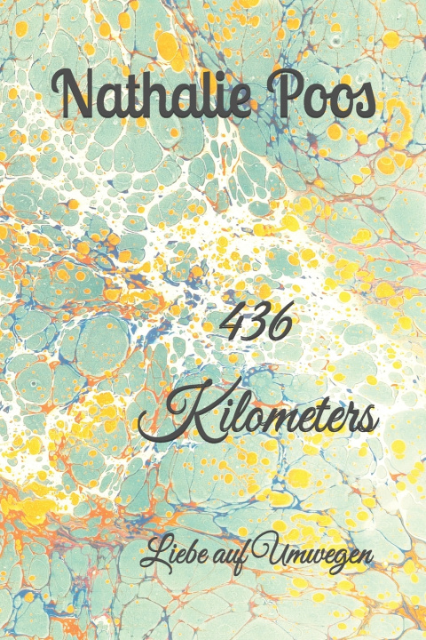 Книга 436 Kilometers Nathalie Poos