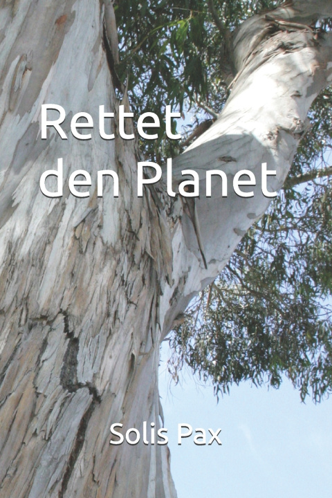Könyv Rettet den Planet Solis Pax