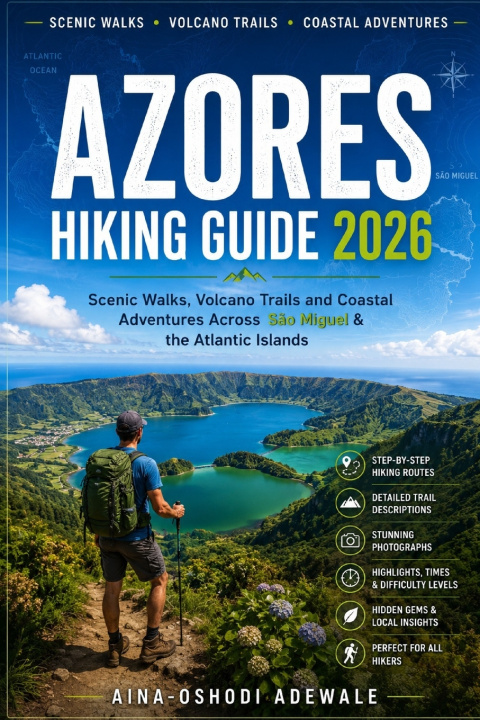 Könyv AZORES HIKING GUIDE 2026 AINA-OSHODI ADEWALE