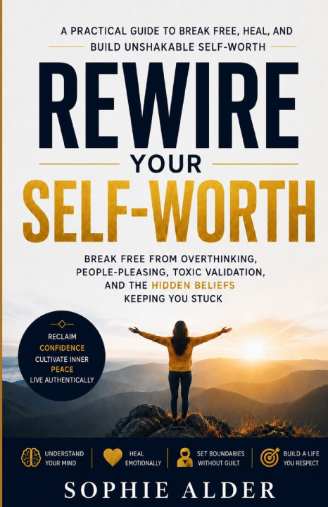 Книга Rewire Your Self-Worth Sophie Alder