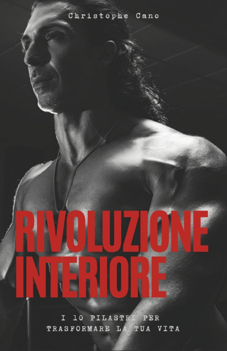 Könyv Rivoluzione interiore Christophe Cano