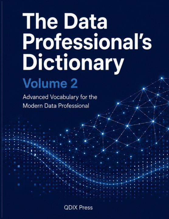 Книга THE DATA PROFESSIONAL'S DICTIONARY QDIX Press