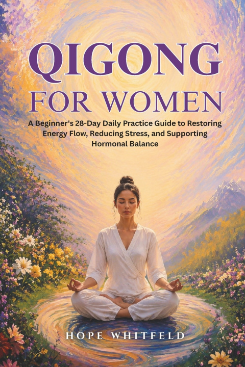 Könyv Qigong for Women Hope Whitfeld