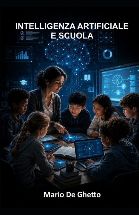 Buch INTELLIGENZA ARTIFICIALE E SCUOLA Mario De Ghetto