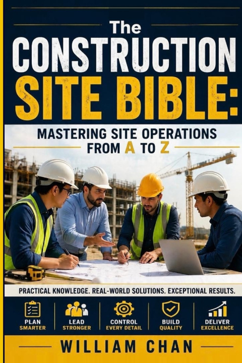 Buch The Construction Site Bible William Chan