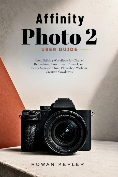 Книга Affinity Photo 2 User Guide Rowan Kepler