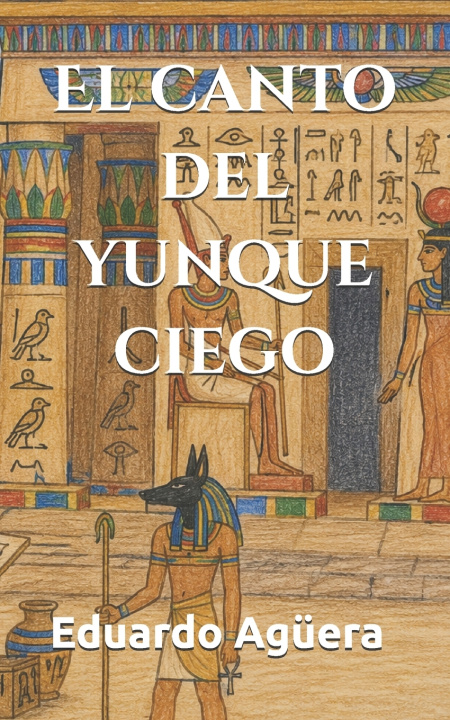 Libro El canto del yunque ciego Eduardo Agüera Villalobos