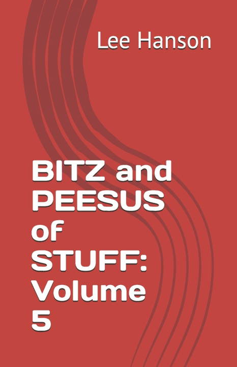Buch BITZ and PEESUS of STUFF Lee Arthur Hanson