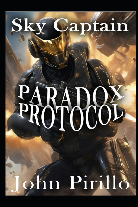 Книга Sky Captain, Paradox Protocol John Pirillo