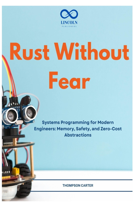 Книга Rust Without Fear THOMPSON CARTER