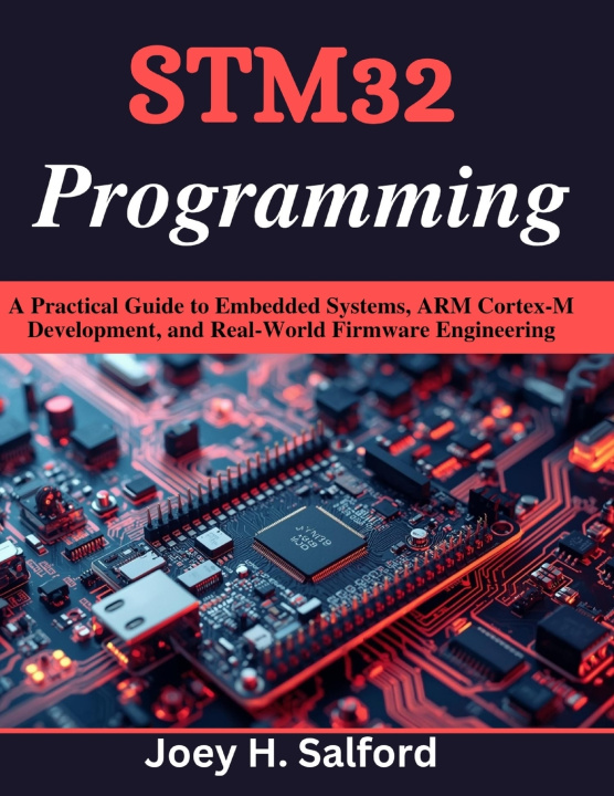 Książka STM32 Programming Joey H. Salford