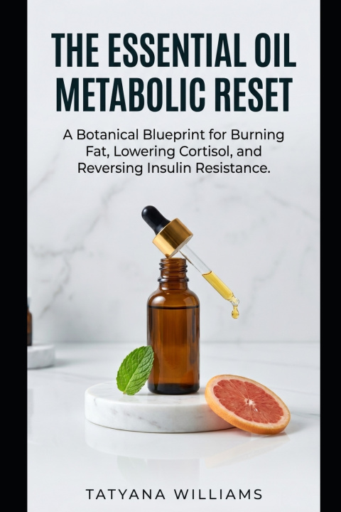 Βιβλίο The Essential Oil Metabolic Reset Tatyana Williams