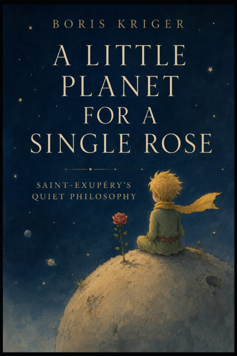 Książka A LITTLE PLANET FOR A SINGLE ROSE Boris Kriger