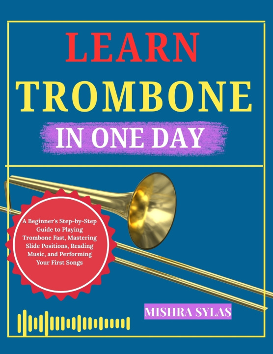 Boek LEARN TROMBONE IN ONE MISHRA SYLAS