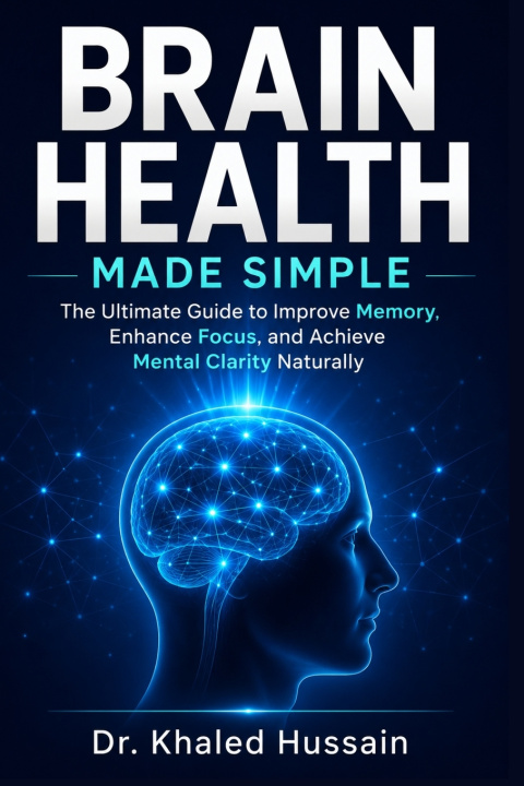 Buch Brain Health Made Simple Khaled Hussain