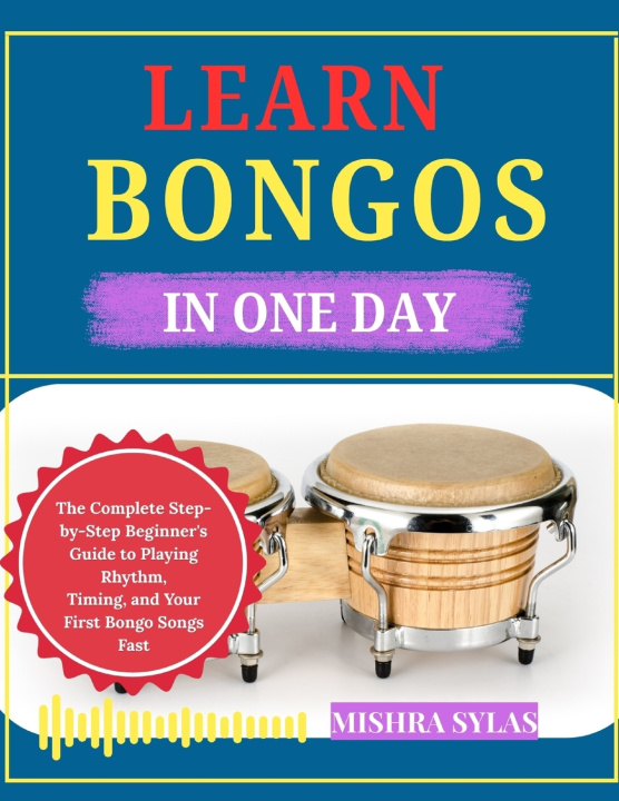 Книга LEARN BONGOS IN ONE DAY MISHRA SYLAS