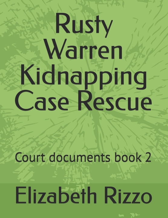 Книга Rusty Warren Kidnapping Case Rescue Elizabeth Rizzo