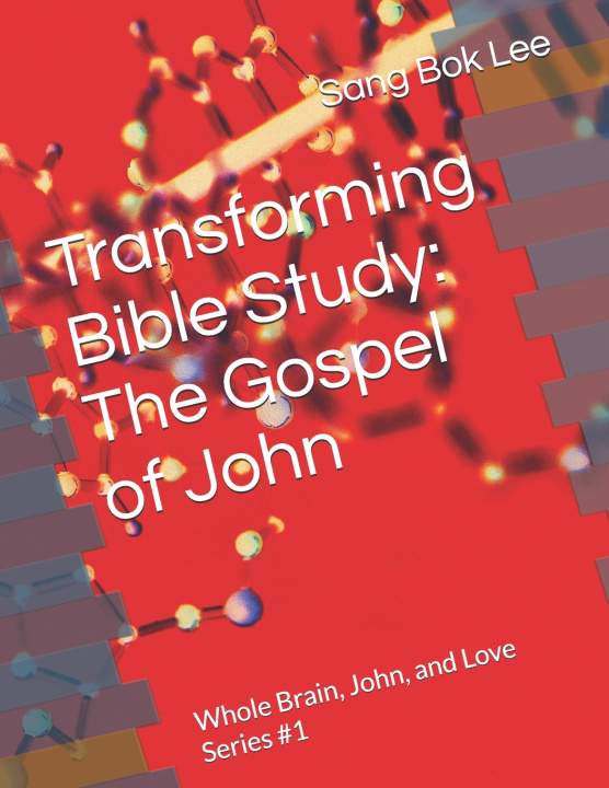 Книга Transforming Bible Study Sang Bok Lee Ph.D.