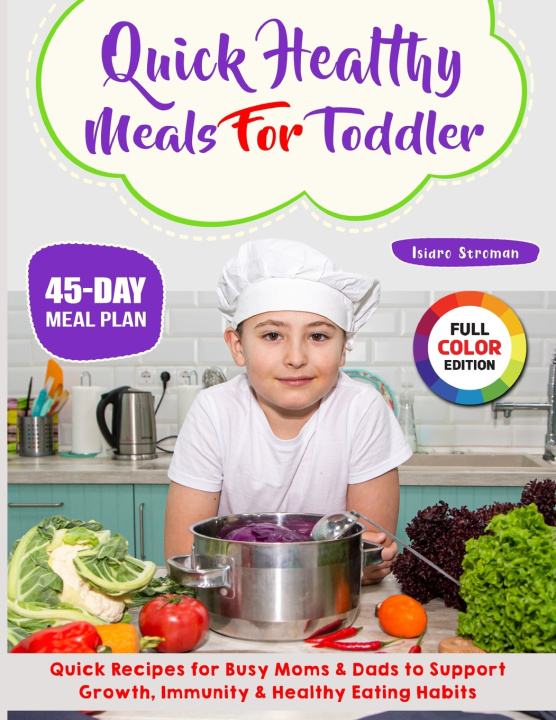 Książka Quick Healthy Meals for Toddler Isidro Stroman