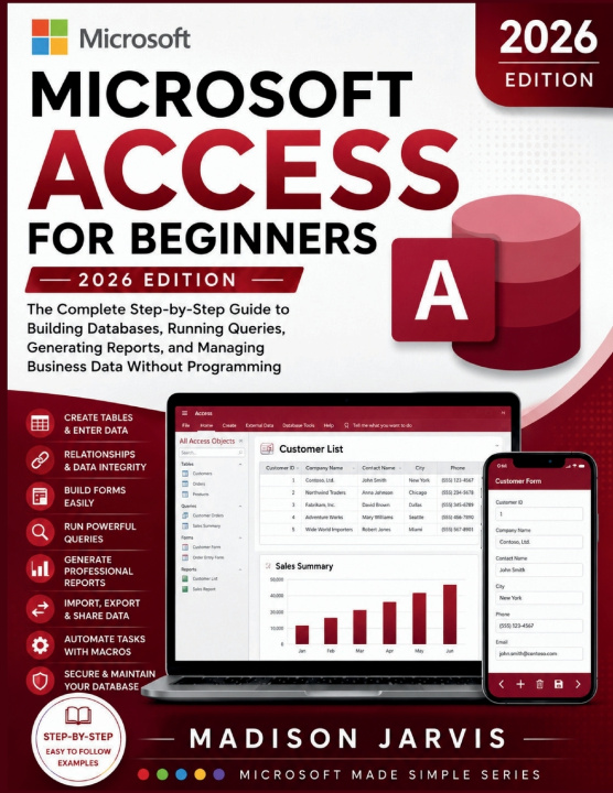 Книга MICROSOFT ACCESS FOR BEGINNERS 2026 Madison Jarvis