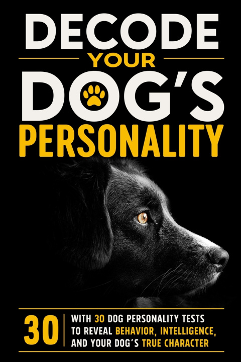 Buch DECODE YOUR DOG'S PERSONALITY Clara Whitmore