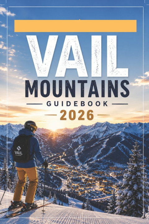 Книга Vail Mountains Guidebook 2026 ALEXANDER PAUL