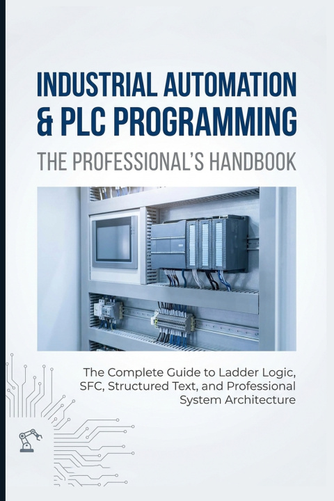Книга INDUSTRIAL AUTOMATION & PLC PROGRAMMING Mikasa Mizuki