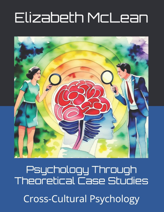 Buch Psychology Through Theoretical Case Studies Elizabeth McLean