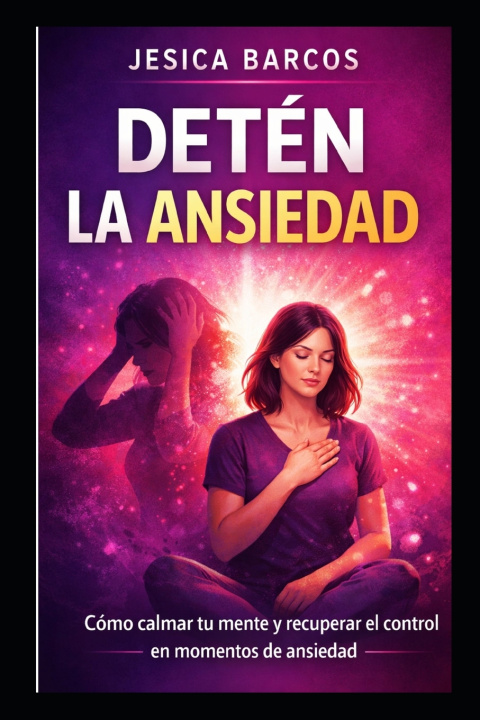 Könyv Detén la ansiedad JESICA BARCOS