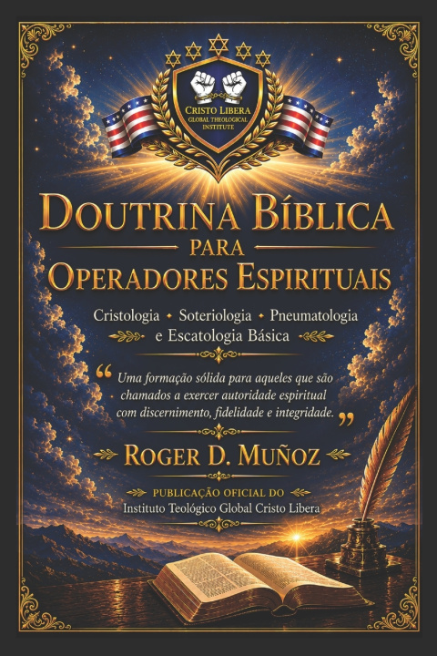 Kniha DOUTRINA BÍBLICA PARA OPERADORES ESPIRITUAIS Roger D. Muñoz