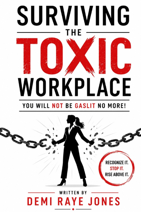Könyv Surviving the Toxic Workplace Demi Raye Jones