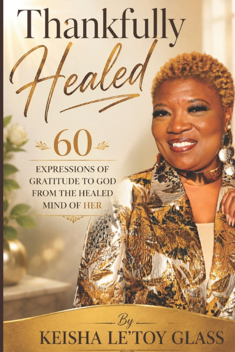 Carte Thankfully HEALED Keisha Le'Toy Glass