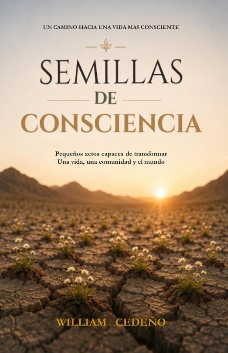 Книга Semillas de Consciencia William Orlando Cedeno