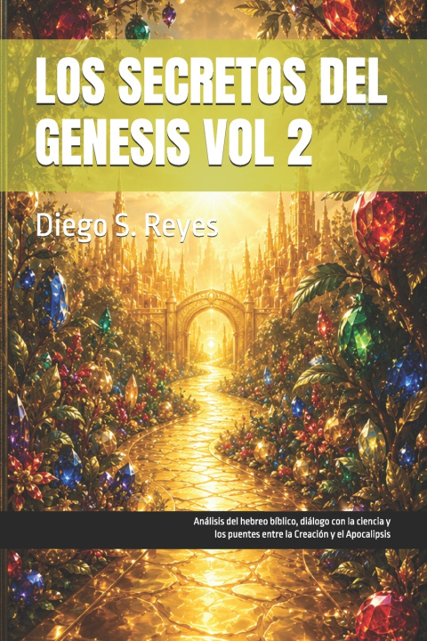 Carte SECRETOS DEL GENESIS VOL 2 Diego S Reyes