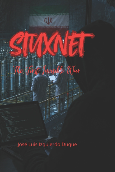 Carte Stuxnet Jose Luis Izquierdo Duque