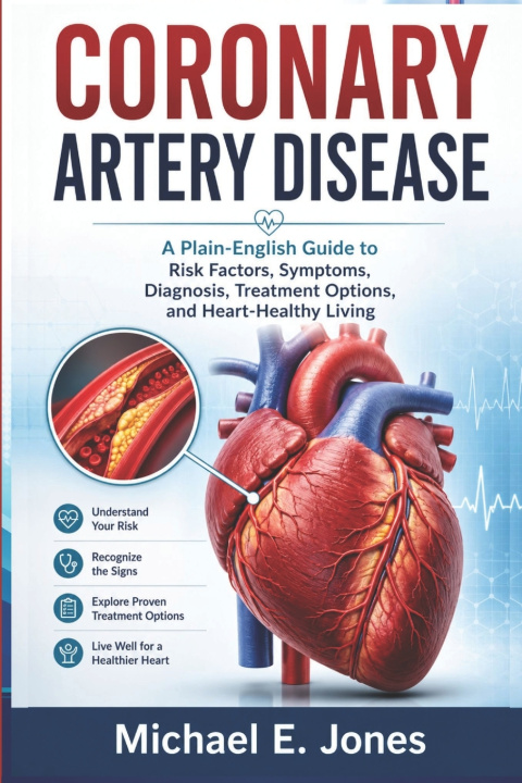 Buch Coronary Artery Disease Michael E. Jones