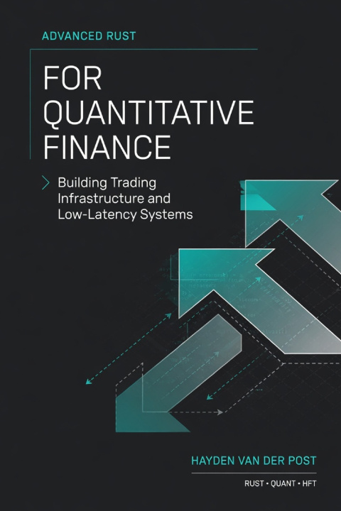 Книга Advanced Rust for Quantitative Finance Hayden Van Der Post