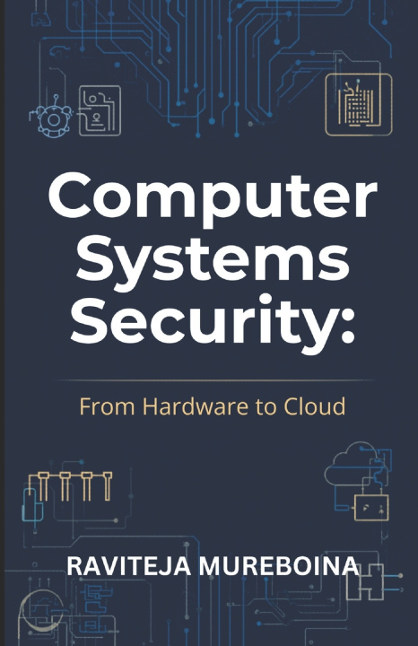 Book Computer Systems Security Raviteja Mureboina
