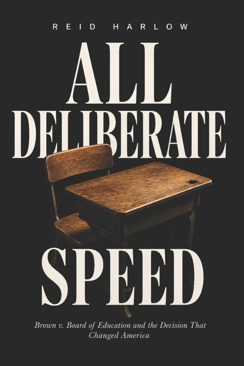 Könyv All Deliberate Speed Reid Harlow