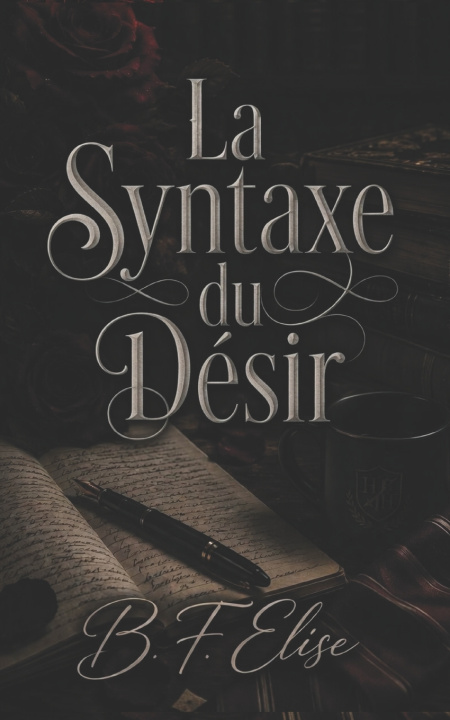 Książka La Syntaxe du Désir B. F. Elise