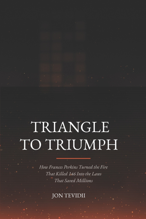 Книга Triangle to Triumph John Tevidii