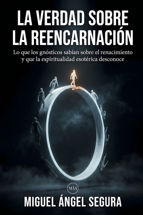 Buch La verdad sobre la reencarnación Miguel Ángel Segura