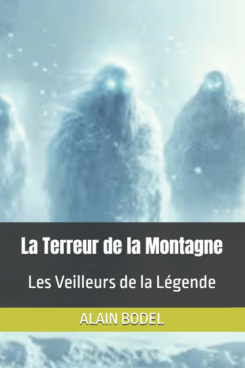 Kniha La Terreur de la Montagne ALAIN BODEL